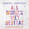 Als morgen niet bestaat - Jennifer L. Armentrout - 9789020535464