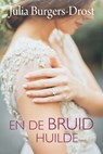 En de bruid huilde - Julia Burgers-Drost - 9789020536041