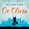 O, o, Olivia - Gillian King - 9789020536591