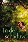 In de schaduw - Ina van der Beek - 9789020537024