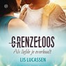 Grenzeloos - Lis Lucassen - 9789020539011