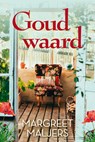 Goud waard - Margreet Maljers - 9789020540031