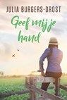 Geef mij je hand - Julia Burgers-Drost - 9789020543513