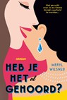 Heb je het al gehoord? - Meryl Wilsner - 9789020543629