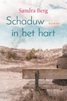 Schaduw in het hart - Sandra Berg - 9789020546132