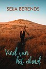 Kind van het eiland - Seija Berends - 9789020547757