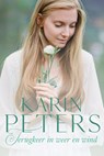 Terugkeer in weer en wind - Karin Peters - 9789020548709