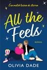 All the Feels - Olivia Dade - 9789020549720