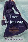 Toen ik jou zag - Mary Schoon - 9789020552683