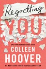 Regretting you - Colleen Hoover - 9789020553260