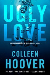 Ugly love, Colleen Hoover -  - 9789020553871