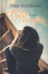 Geld en goed - Thea Zoeteman - 9789020553987