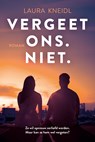 Vergeet ons. Niet. - Laura Kneidl - 9789020555004