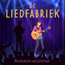 De liedfabriek - Marjon Weerink - 9789020556445