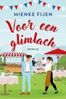 Voor een glimlach - novelle - Mienke Fijen - 9789020556520