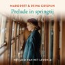 Prelude in springtij - Reina Crispijn ; Margreet Crispijn - 9789020557077