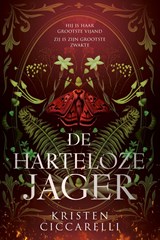 De harteloze jager, Kristen Ciccarelli -  - 9789020558364