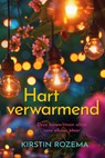 Hartverwarmend - Kirstin Rozema - 9789020560480