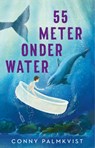 55 meter onder water - Conny Palmkvist - 9789020624182