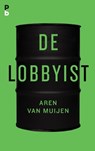 De lobbyist - Aren van Muijen - 9789020633443