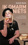 Ik omarm niets - Suus Ruis - 9789020639759