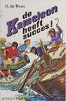De Kameleon heeft succes! - H. de Roos - 9789020642421