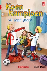 Koen wil naar Stark, Fred Diks -  - 9789020648669