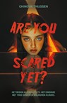 Are you scared yet? - Chinouk Thijssen - 9789020654349