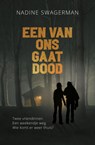 Een van ons gaat dood - Nadine Swagerman - 9789020654455