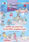 Achter de schermen bij het NOS jeugdjournaal - Jan Paul Schutten - 9789020673623