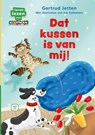 Dat kussen is van mij! - Gertrud Jetten - 9789020677669
