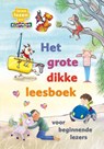 Het grote dikke leesboek voor beginnende lezers - Lida Dijkstra ; Gitte Spee ; Marian van Gog ; Marianne Witte ; Anke Werker ; Sanne de Bakker - 9789020677706