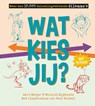 Wat kies jij? - Bart Meijer ; Michiel Eijsbouts - 9789020691313