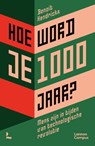 Hoe word je 1000 jaar? - Benoit Hendrickx - 9789020923834