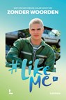 Zonder woorden - Stien Matthys ; #LikeMe - 9789020933857