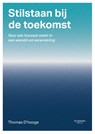 Stilstaan bij de toekomst - Thomas D'hooge - 9789020957457