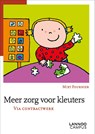 Meer zorg voor kleuters via contractwerk - Miet Fournier ; Liesbet Slegers - 9789020973969