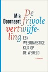 De frivole vertwijfeling - Mia Doornaert - 9789020989038
