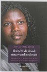 Ik zocht de dood, maar vond het leven - SINGE, Marguerita - 9789020991581
