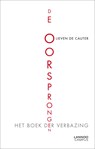 De oorsprongen of het boek der verbazingen - Lieven De Cauter - 9789020993318