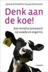 Denk aan de koe! - Leonard Scheff ; Susan Edmiston - 9789020996005