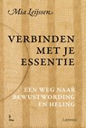 Verbinden met je essentie - Mia Leijssen - 9789020999648
