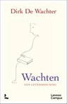Wachten, een levenshouding - Dirk De Wachter - 9789020999655