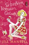 Scherven brengen geluk - Jill Mansell - 9789021010427