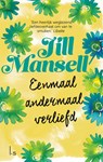 Eenmaal andermaal verliefd - Jill Mansell - 9789021024219