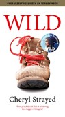 Wild. Over jezelf verliezen, terugvinden en 1700 kilometer hiken - Cheryl Strayed - 9789021026619