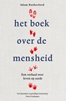 Het boek over de mensheid - Adam Rutherford - 9789021027760