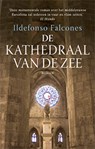 De kathedraal van de zee - Ildefonso Falcones - 9789021035499