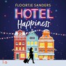 Hotel Happiness - Floortje Sanders - 9789021035703