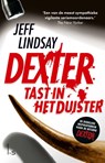 Dexter tast in het duister - Jeff Lindsay - 9789021039350